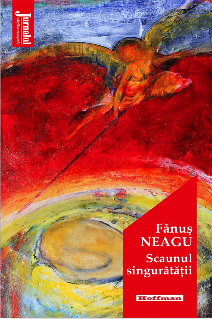 Carte Scaunul singuratatii autor Fanus Neagu editura Hoffman