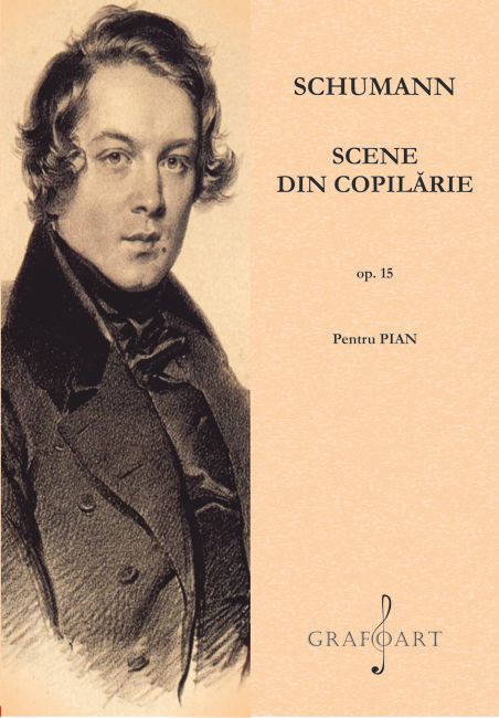 Carte Scene din copilarie op. 15 autor Robert Schumann editura Grafoart