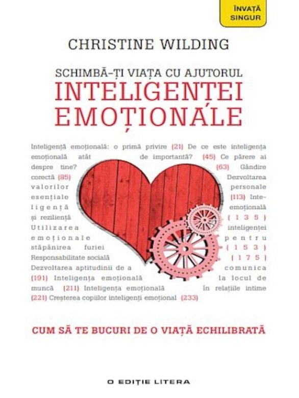 Carte Schimba-ti viata cu ajutorul inteligentei emotionale autor Christine Wilding editura Litera