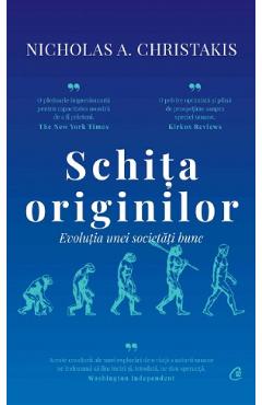Carte Schita originilor - Nicholas A. Christakis editura Nicholas A. Christakis