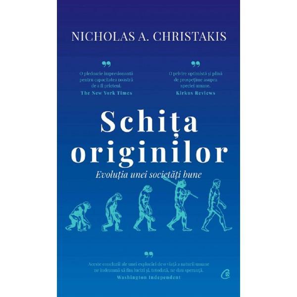 Carte Schita originilor - Nicholas A. Christakis