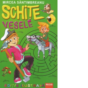 Carte Schite vesele Autor Mircea Santimbreanu