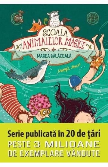 Carte Scoala animalelor magice. Marea balaceala editura Litera
