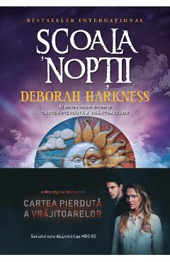 Carte Scoala noptii - Deborah Harkness editura Deborah Harkness