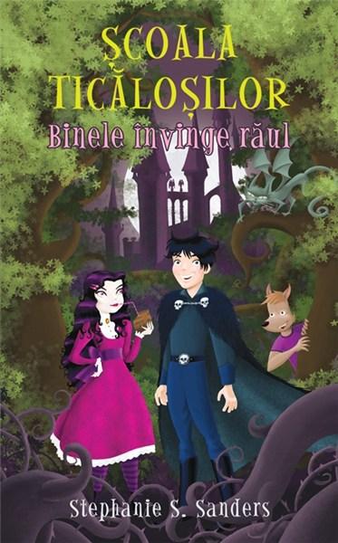 Carte Scoala ticalosilor autor Stephenie S. Sanders editura RAO