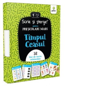 Carte Scrie si sterge! pentru prescolari mici: Timpul si ceasul. 32 fise de lucru refolosibile