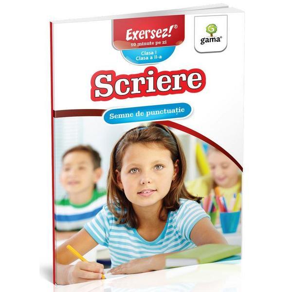 Carte Scriere: Semne de punctuatie. Clasa I. Clasa II