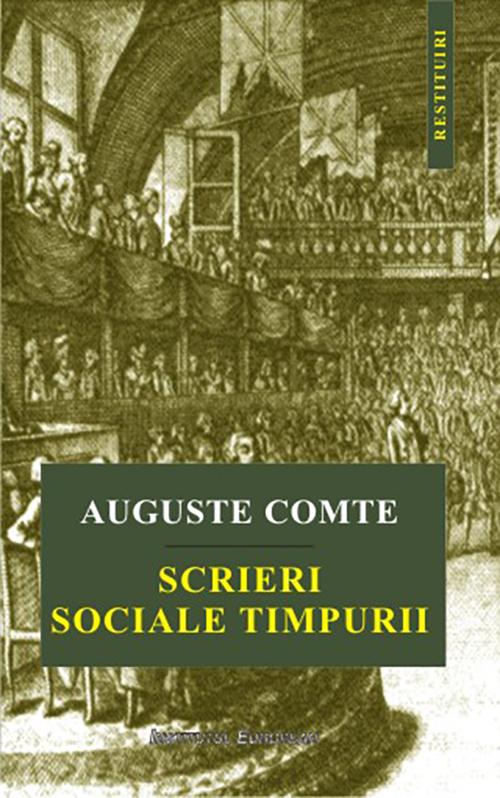 Carte Scrieri sociale timpurii autor Auguste Comte editura Institutul European