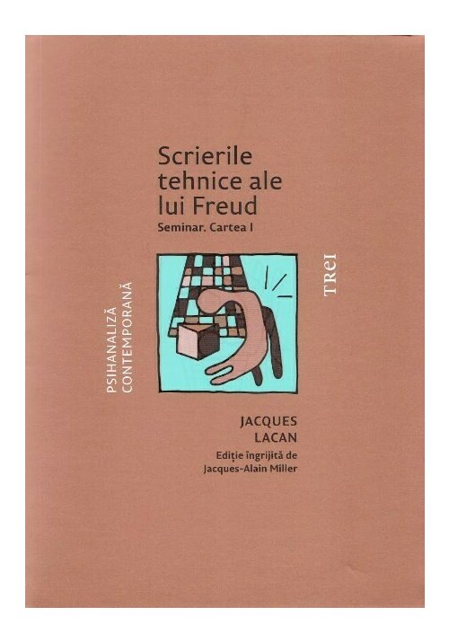 Carte Scrierile tehnice ale lui Freud. Seminar. Cartea I editura Trei