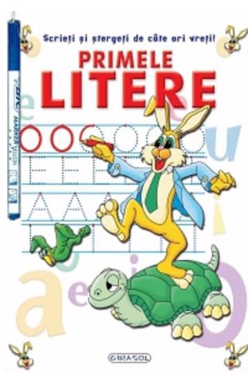 Carte Scrieti si stergeti de cate ori vreti! Primele litere editura Girasol