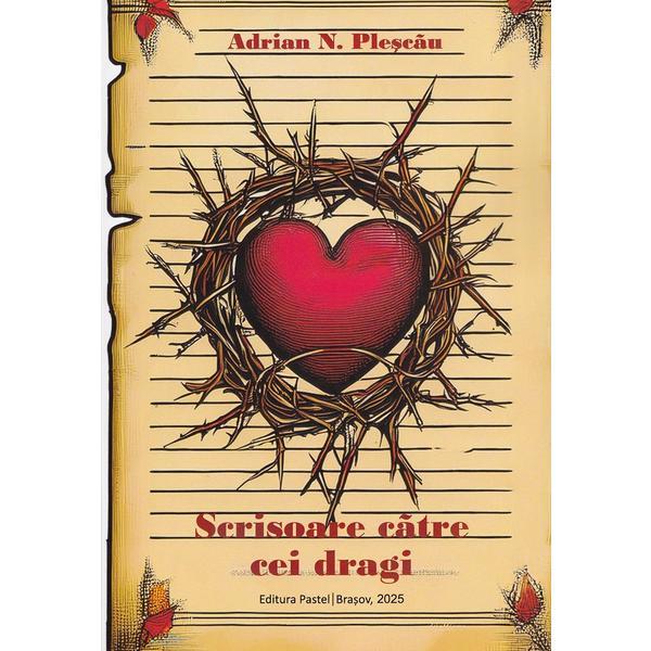 Carte Scrisoare catre cei dragi - Adrian N. Plescau