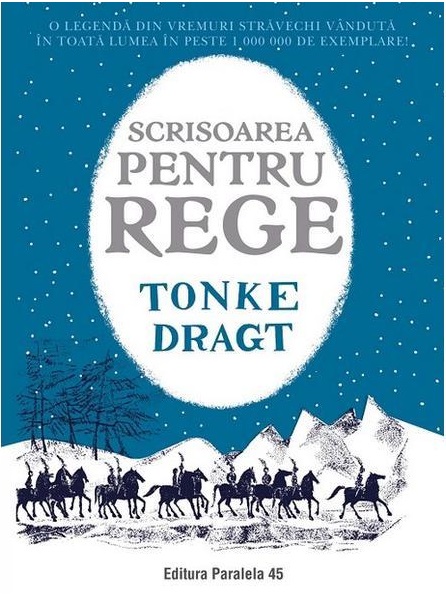 Carte Scrisoarea pentru rege autor Tonke Dragt editura Paralela 45