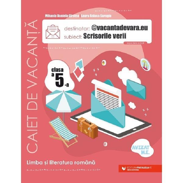 Carte Scrisorile verii. Limba romana - Clasa 5 - Caiet de vacanta - Mihaela Daniela Cirstea