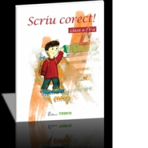 Carte Scriu corect! Clasa a IV-a