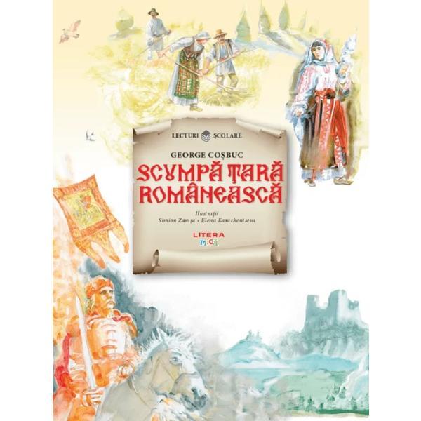Carte Scumpa Tara Romaneasca - George Cosbuc