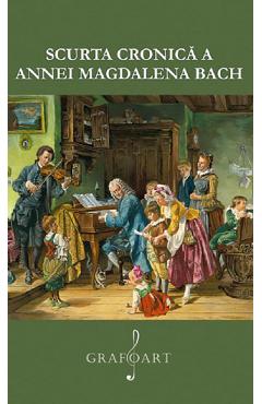 Carte Scurta cronica a Annei Magdalena Bach editura -