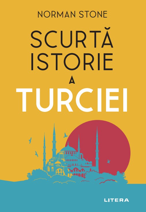 Carte Scurta istorie a Turciei editura Litera