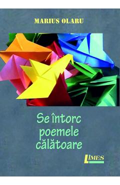 Carte Se intorc poemele calatoare - Marius Olaru editura Marius Olaru