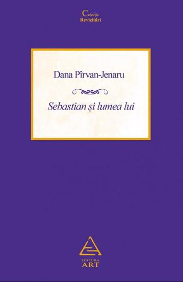 Carte Sebastian si lumea lui editura Grupul Art
