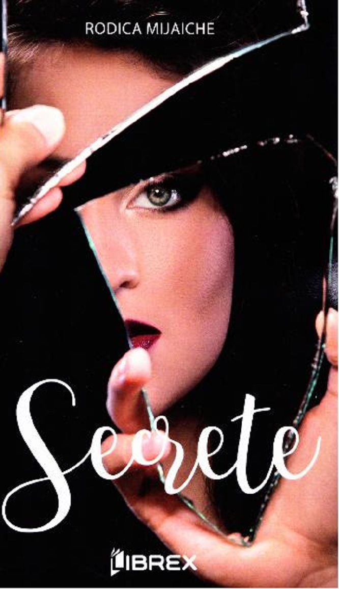 Carte Secrete autor Rodica Mijaiche editura Librex