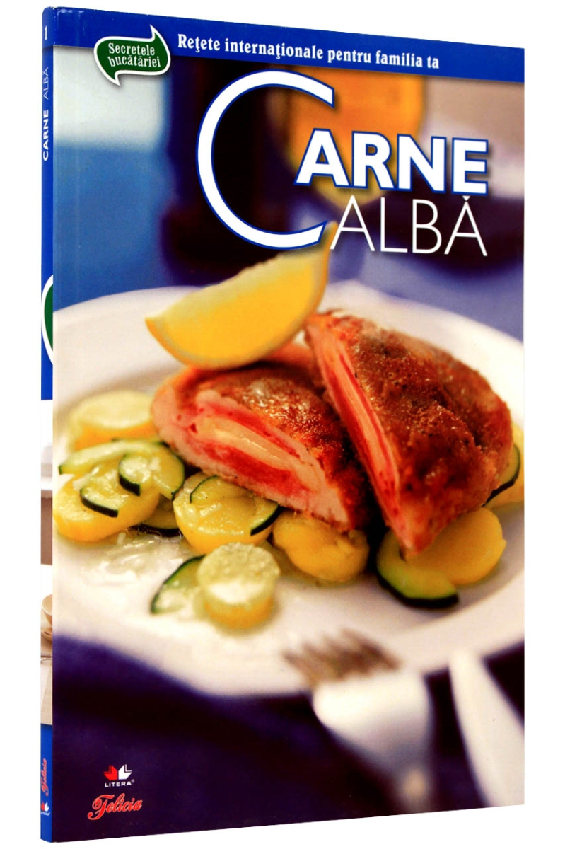 Carte Secrete de bucătărie. Carne albă. Vol. 1 editura Litera