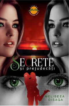 Carte Secrete si prejudecati - Melibeea Disaga editura Melibeea Disaga