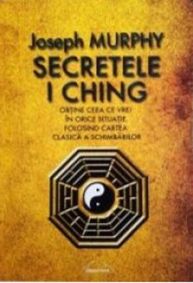 Carte Secretele I Ching editura Librarus Publishing (CCN Books SRL)