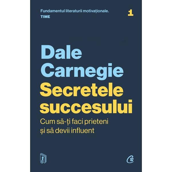 Carte Secretele Succesului - Dale Carnegie