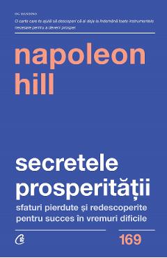Carte Secretele prosperitatii - Napoleon Hill editura Napoleon Hill