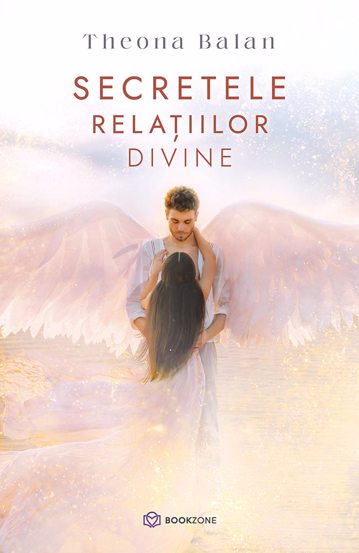 Carte Secretele relațiilor divine editura Bookzone