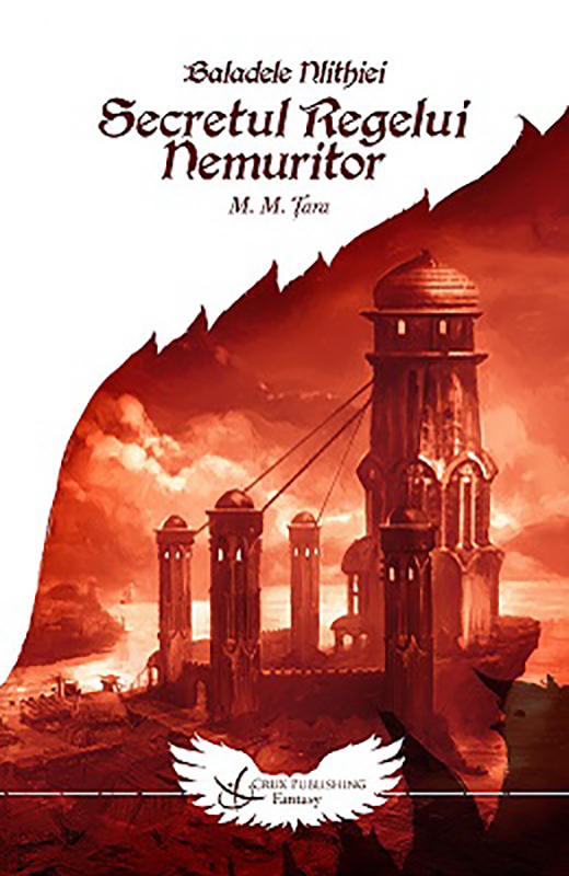 Carte Secretul Regelui Nemuritor autor Mircea Tara editura Crux Publishing