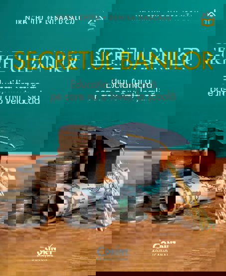 Carte Secretul banilor. Educația financiară pe care nu o înveți la școală editura Corint