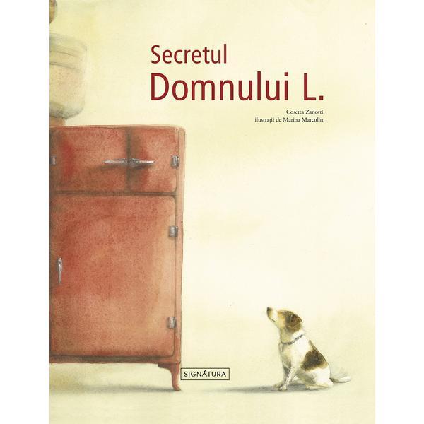 Carte Secretul domnului l. - Cosetta Zanotti