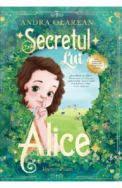 Carte Secretul lui Alice - Andra Olarean editura Andra Olarean