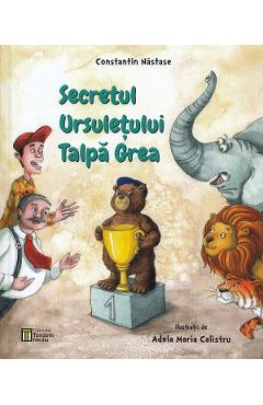 Carte Secretul ursuletului Talpa Grea - Constantin Nastase editura Constantin Nastase