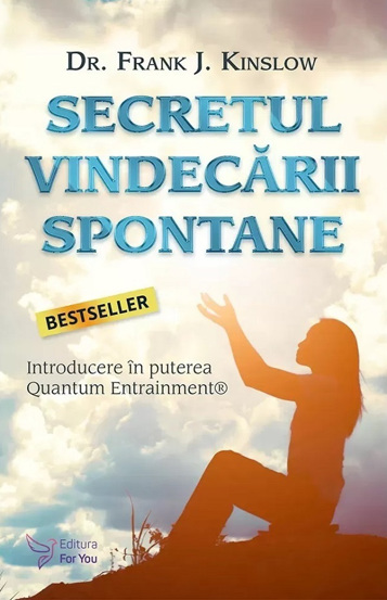 Carte Secretul vindecarii spontane editura ForYou
