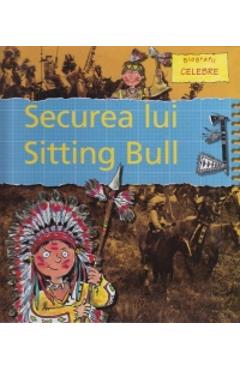 Carte Securea lui Sitting Bull editura -