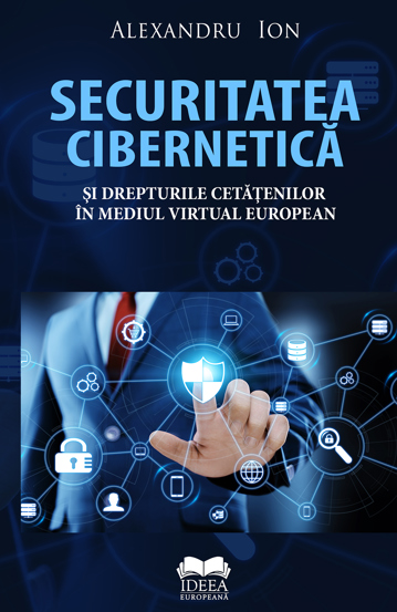 Carte Securitatea cibernetică editura Fundatia culturala Ideea Europeana