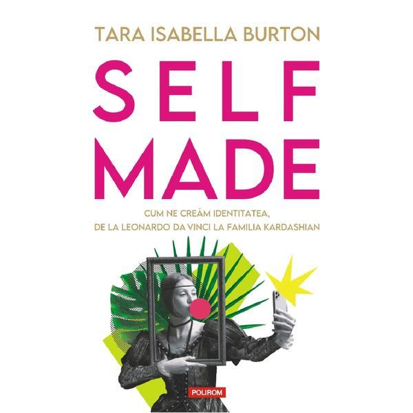 Carte Self-made. Cum ne cream identitatea