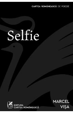 Carte Selfie - Marcel Visa editura Marcel Visa