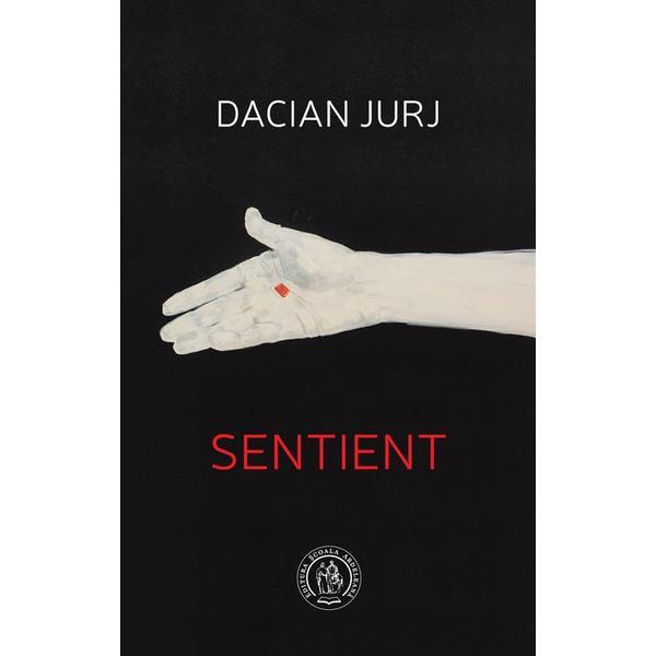 Carte Sentient - Dacian Jurj