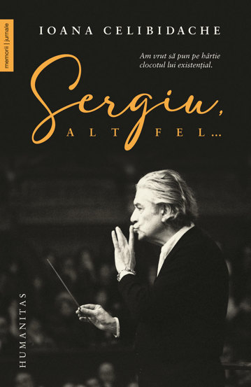 Carte Sergiu altfel... editura Humanitas