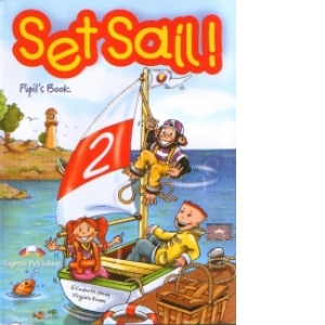 Carte Set Sail! (Level 2) : Pupil s Book Autori Virginia Evans