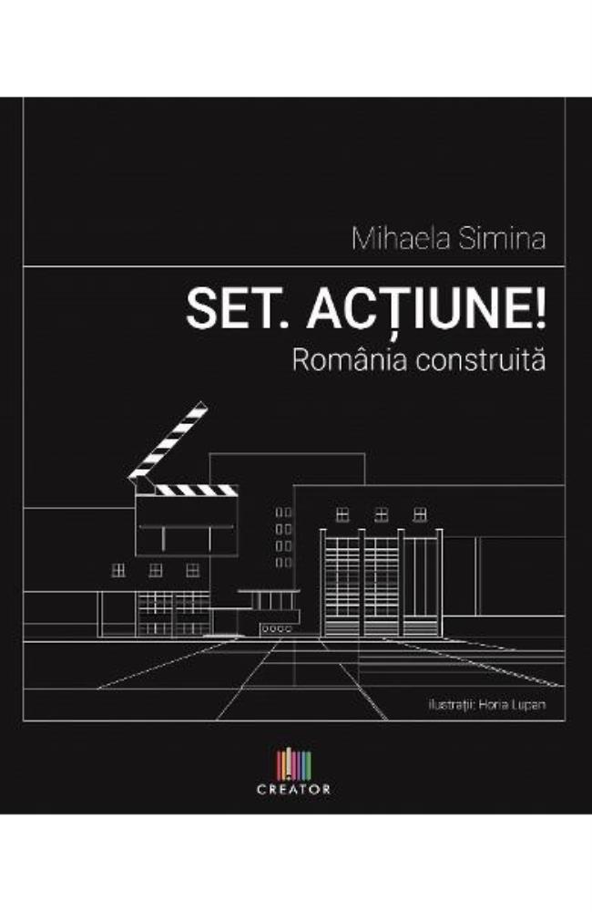 Carte Set. Actiune! Romania construita editura Creator-Libris