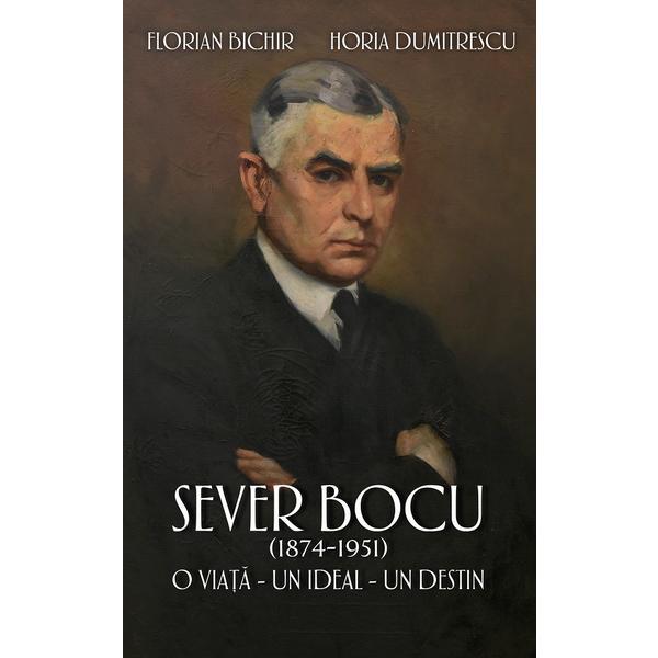 Carte Sever Bocu (1874-1951). O viata
