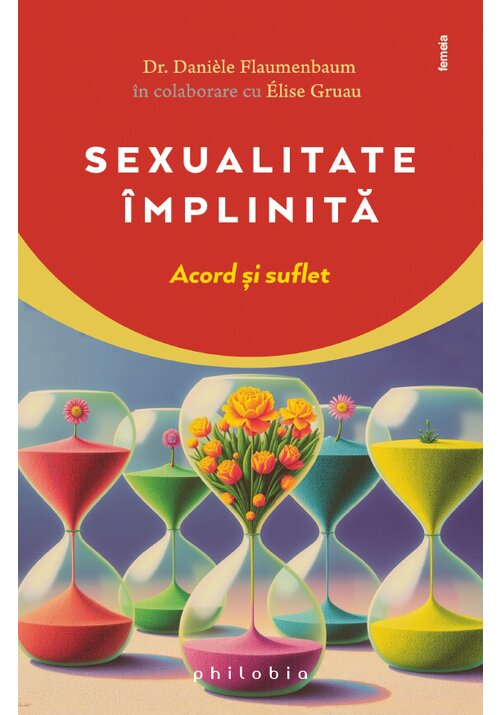 Carte Sexualitate implinita editura Philobia