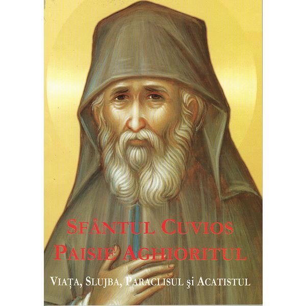 Carte Sfantul Cuvios Paisie Aghioritul. Viata