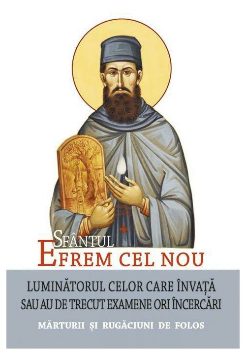 Carte Sfantul Efrem cel Nou – Luminatorul celor care invata sau au de trecut examene ori incercari editura Editura Sophia