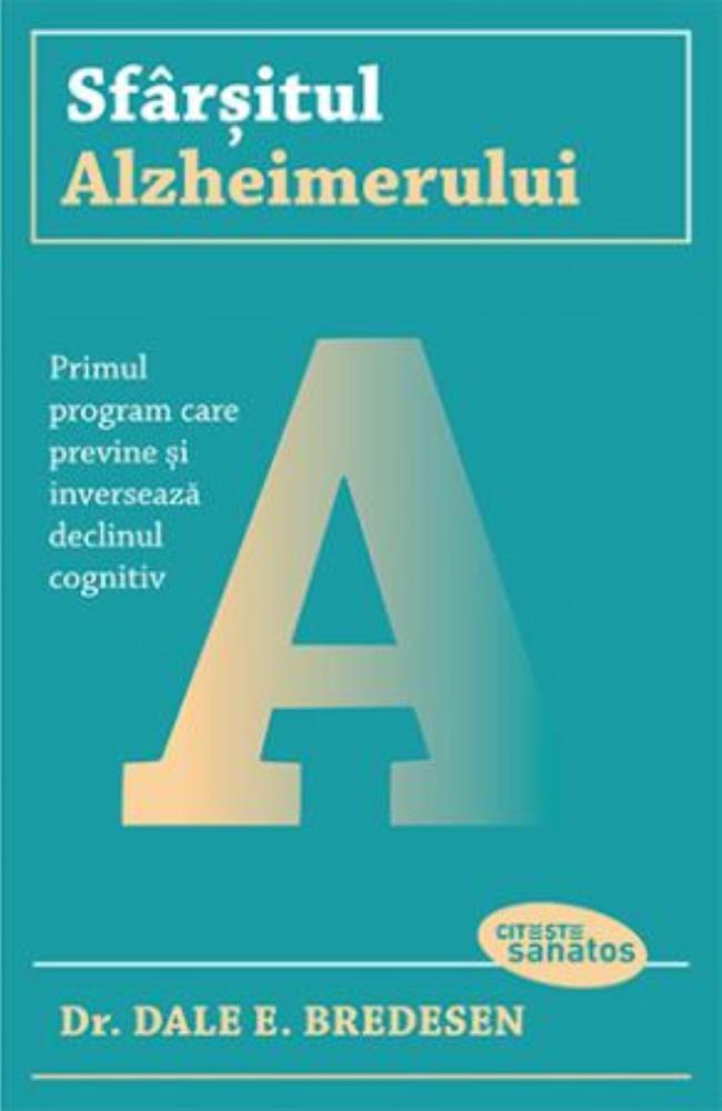 Carte Sfarsitul Alzheimerului editura Trei