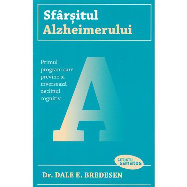 Carte Sfarsitul alzheimerului - dale e. bredesen